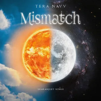 Mismatch by Sharanjeet Singh