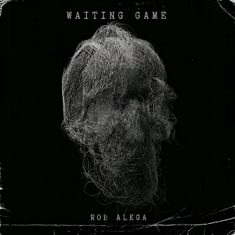 Waiting Game by Rob Alega