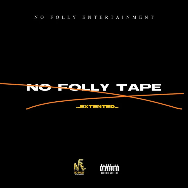 No Folly Tape Extended Interlude