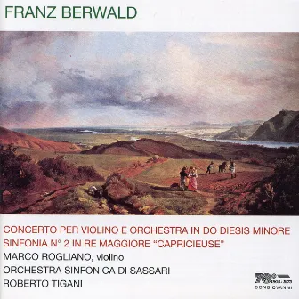 Berwald: Concerto per Violino & Sinfonia No. 2 by Sassari Symphony Orchestra