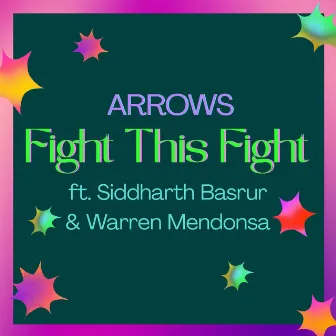 Fight This Fight by Arrows