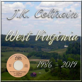 West Virginia by J. K. Coltrain