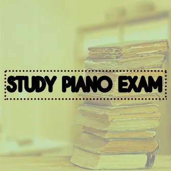 Study Piano Exam by Unknown Artist