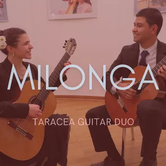 Milonga by Taracea Guitar Duo