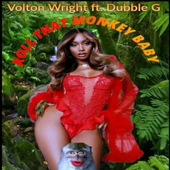 Roll That Monkey Baby (Radio Edit) by Volton Wright