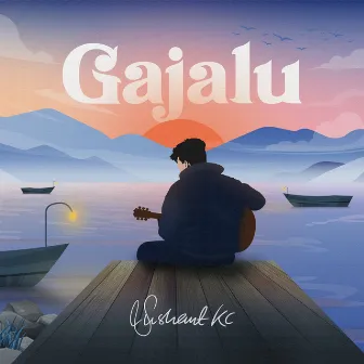 Gajalu by Sushant KC