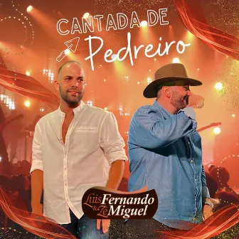 Cantada De Pedreiro by Luis Fernando e Zé Miguel