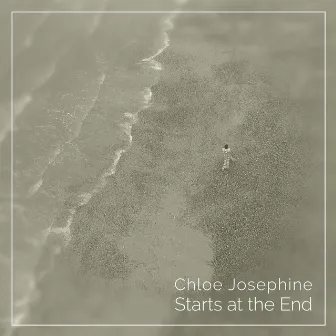 Starts At The End / Take A Stand by Chloe Josephine