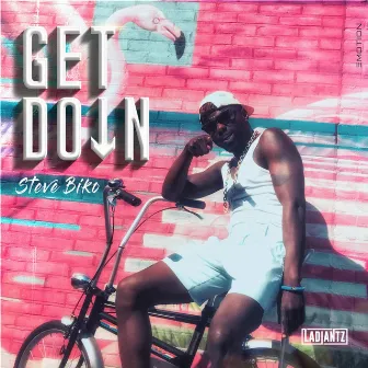 Get Down by Steve Biko.K