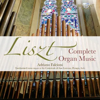 Liszt: Complete Organ Music by Adriano Falcioni