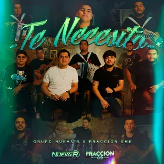 Te Necesito by Grupo Nueva R