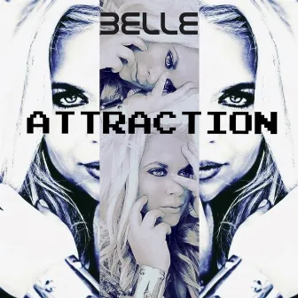 Attraction by Belle