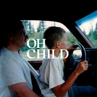 Oh Child by Christopher Burkholder