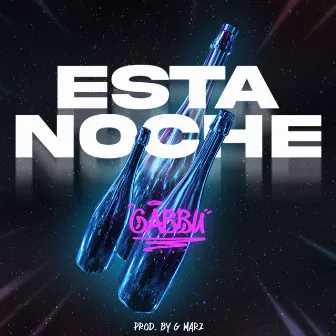 Esta Noche by G Marz