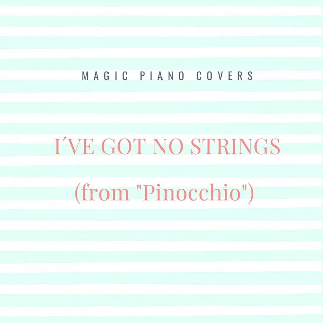 I've Got No Strings (From 