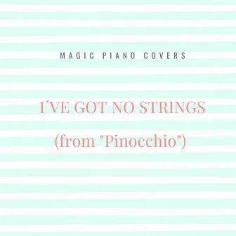 I've Got No Strings (From 