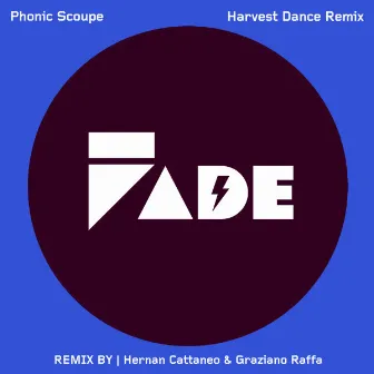 Harvest Dance (Hernan Cattaneo & Graziano Raffa Remix) by Phonic Scoupe