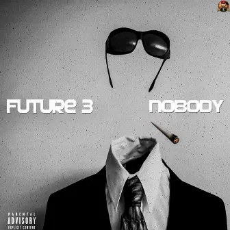 Nobody by Future 3