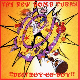 Destroy-Oh-Boy! by New Bomb Turks