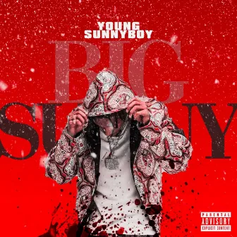 BIG SUNNY by Young Sunny Boy