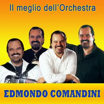 Il meglio dell'Orchestra Edmondo Comandini by Edmondo Comandini