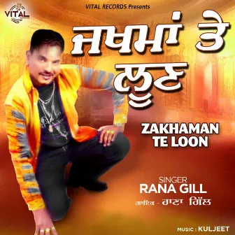 Zakhaman Te Loon by Rana Gill