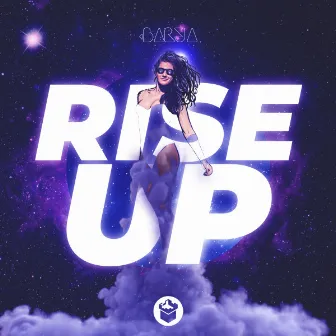 Rise Up by Barja