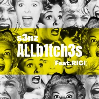 ALLb1tch3s by s3nz