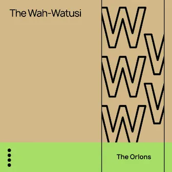 The Wah-Watusi by The Orlons