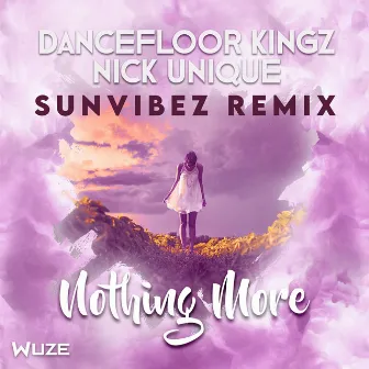 Nothing More (Sunvibez Remix) by Sunvibez