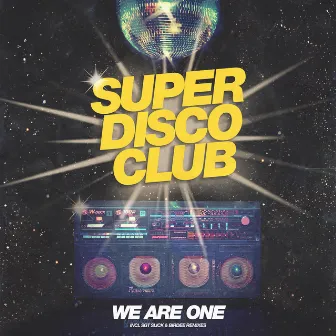 We Are One by Super Disco Club