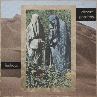 desert gardens. by Fushou.