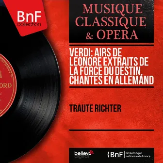 Verdi: Airs de Léonore extraits de La force du destin, chantés en allemand (Mono Version) by Unknown Artist