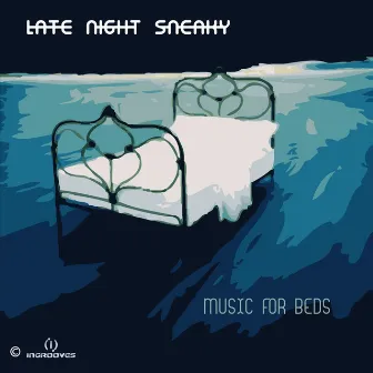 Music For Beds by Late Night Sneaky