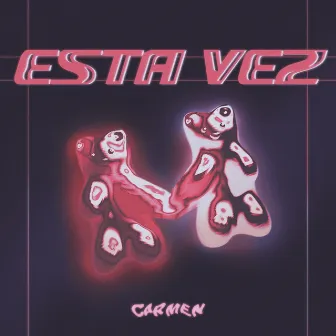 Esta Vez by Carmen