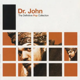 Definitive Pop: Dr. John by Dr. John