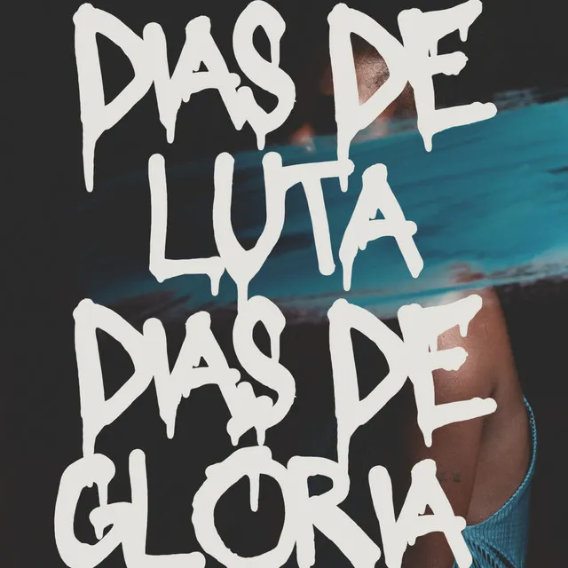 Dias de Luta Dias de Glória