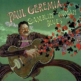 Gamblin' Woman Blues by Paul Geremia