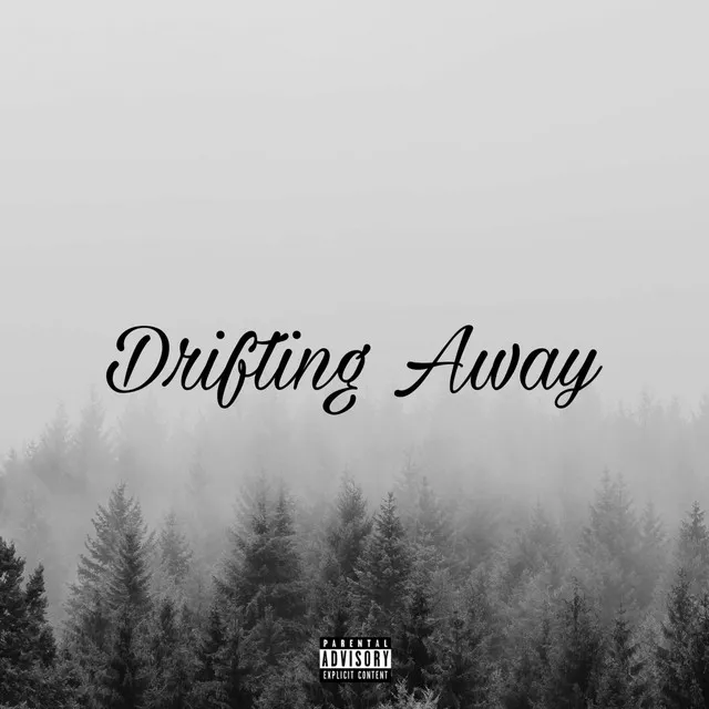 DRIFTING AWAY