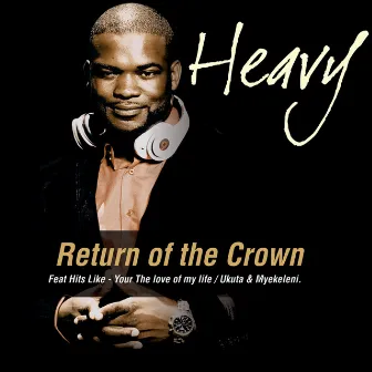 Return of The Crown by Heavy