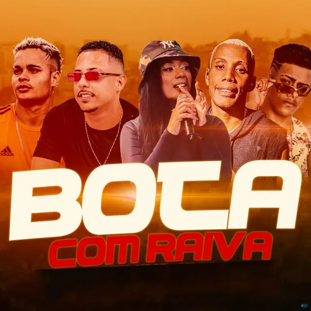 Bota Com Raiva (feat. MC Zah, MC DN & PK no Beat)