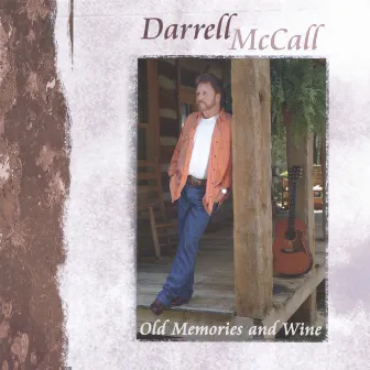 Old Memories & Wine by Darrell McCall