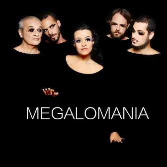 Megalomania by Tulipa Ruiz