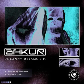 Uncanny Dreams E.P. by Ahkur