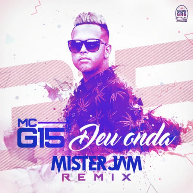 Deu Onda - Mister Jam Remix