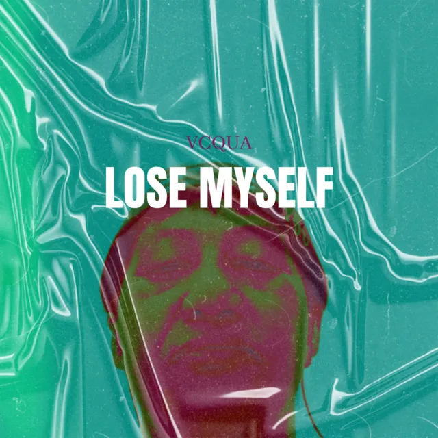 Lose Myself