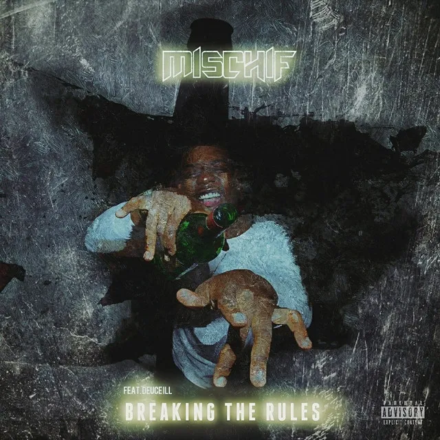 Breaking the Rules (feat. Deuce iLL)