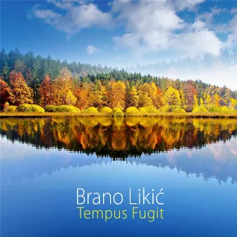 Tempus Fugit by Brano Likic