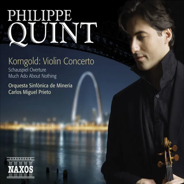 Korngold, E.W.: Violin Concerto / Schauspiel Overture / Much Ado About Nothing Suite