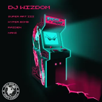 Death Fight EP by DJ Wizdom